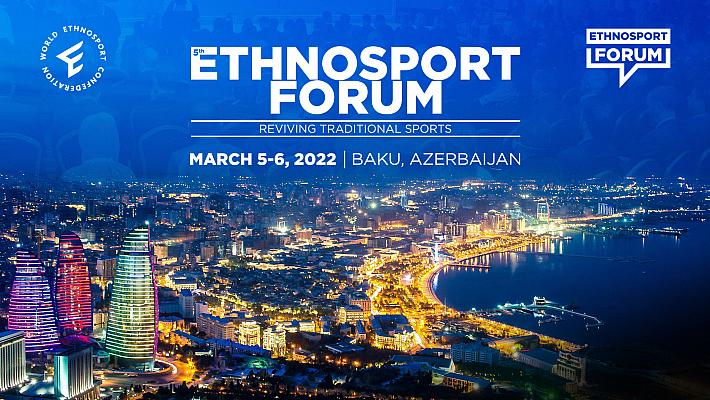 5. Etnospor Forumu 5-6 Mart Tarihlerinde Bakü’de Düzenlenecek<br>5 Mart 2022, Cumartesi