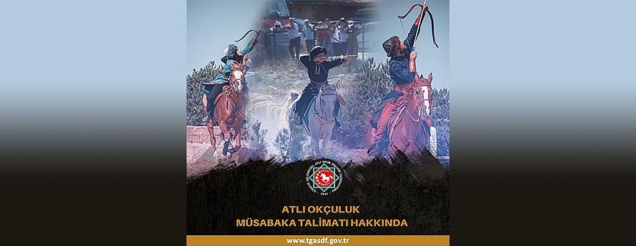 Türkiye Geleneksel Atlı Spor Dalları Federasyonu ‘Atlı Okçuluk’ Müsabaka Talimatı Hakkında Bilgileri Yayımladı